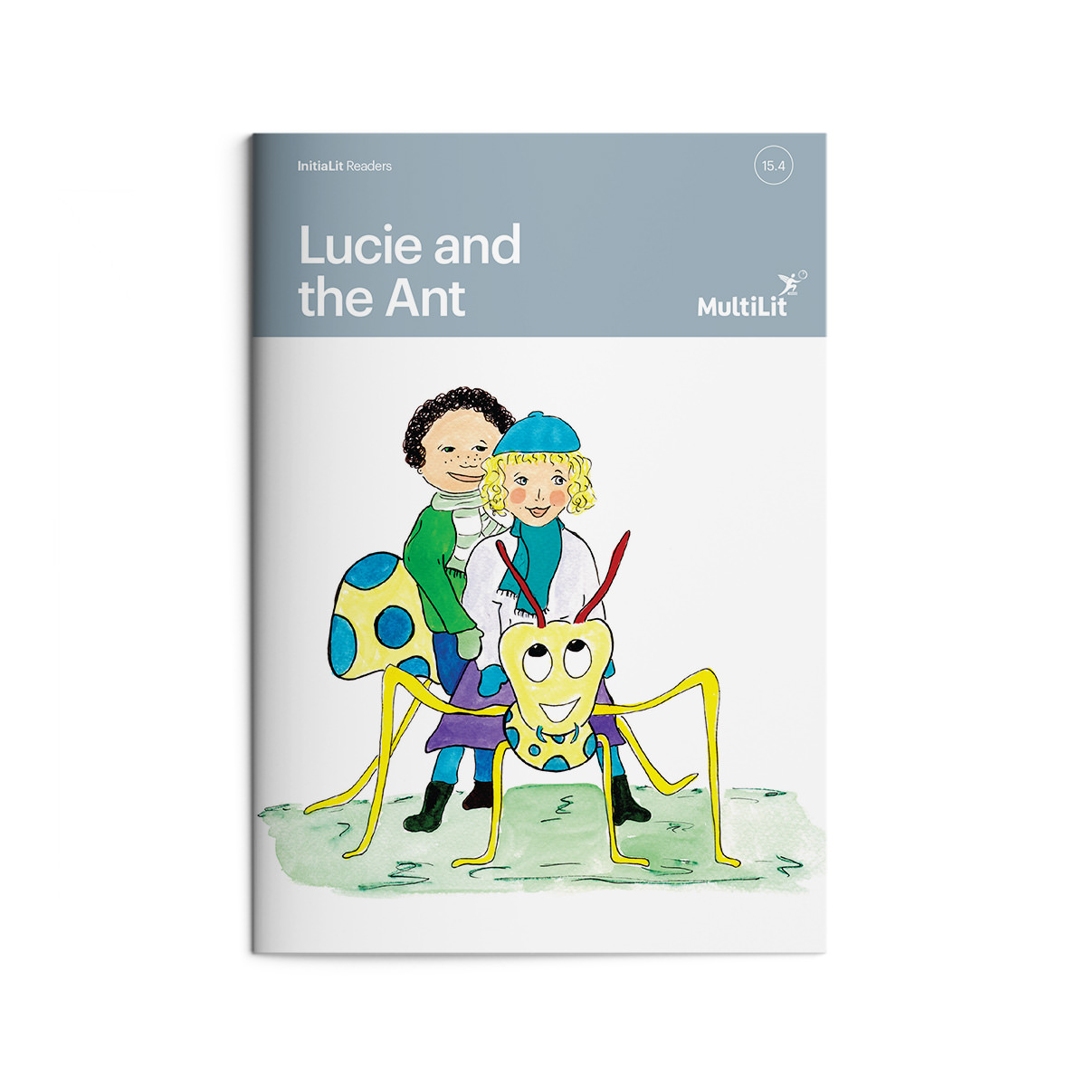 InitiaLit Reader 15.4 Lucie and the Ant
