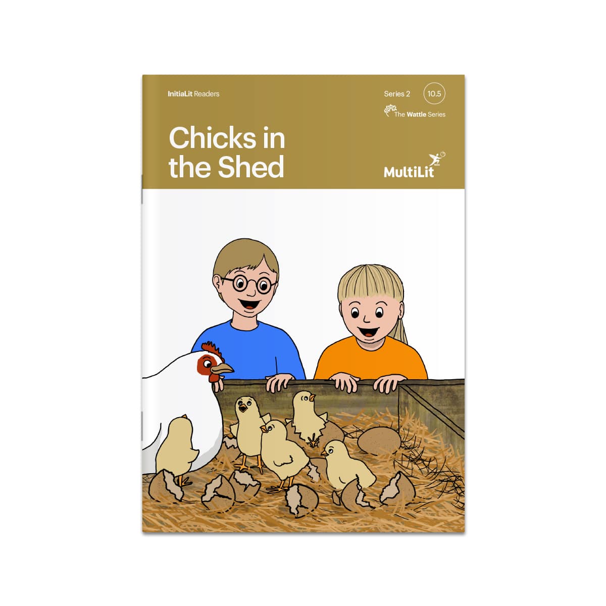 InitiaLit Reader 10.5 Chicks in the Shed (The Wattle Series)