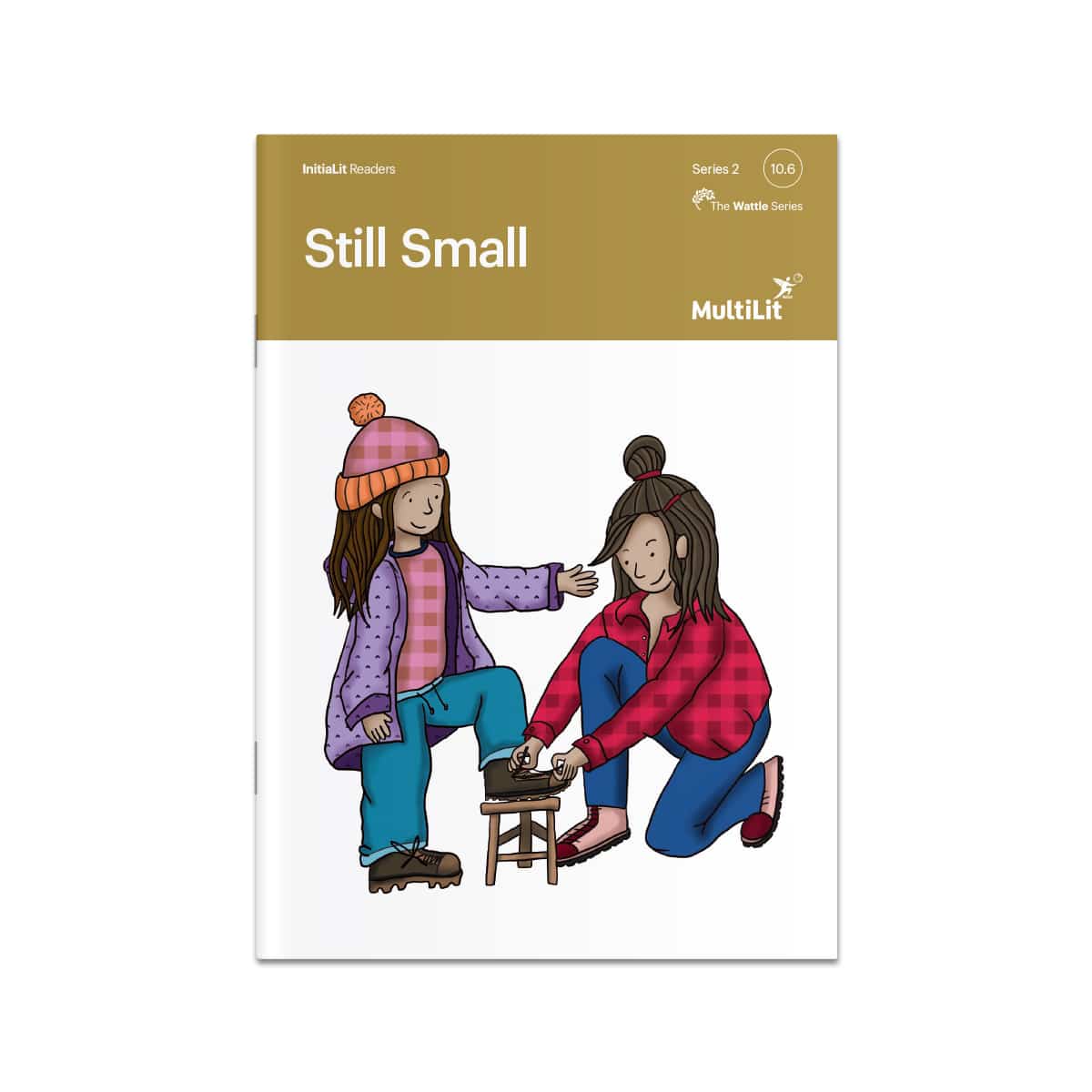 InitiaLit Reader 10.6 Still Small (The Wattle Series)