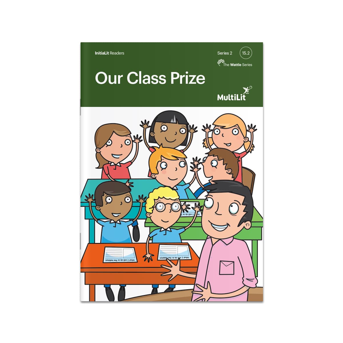 InitiaLit Reader 15.2 Our Class Prize (The Wattle Series)
