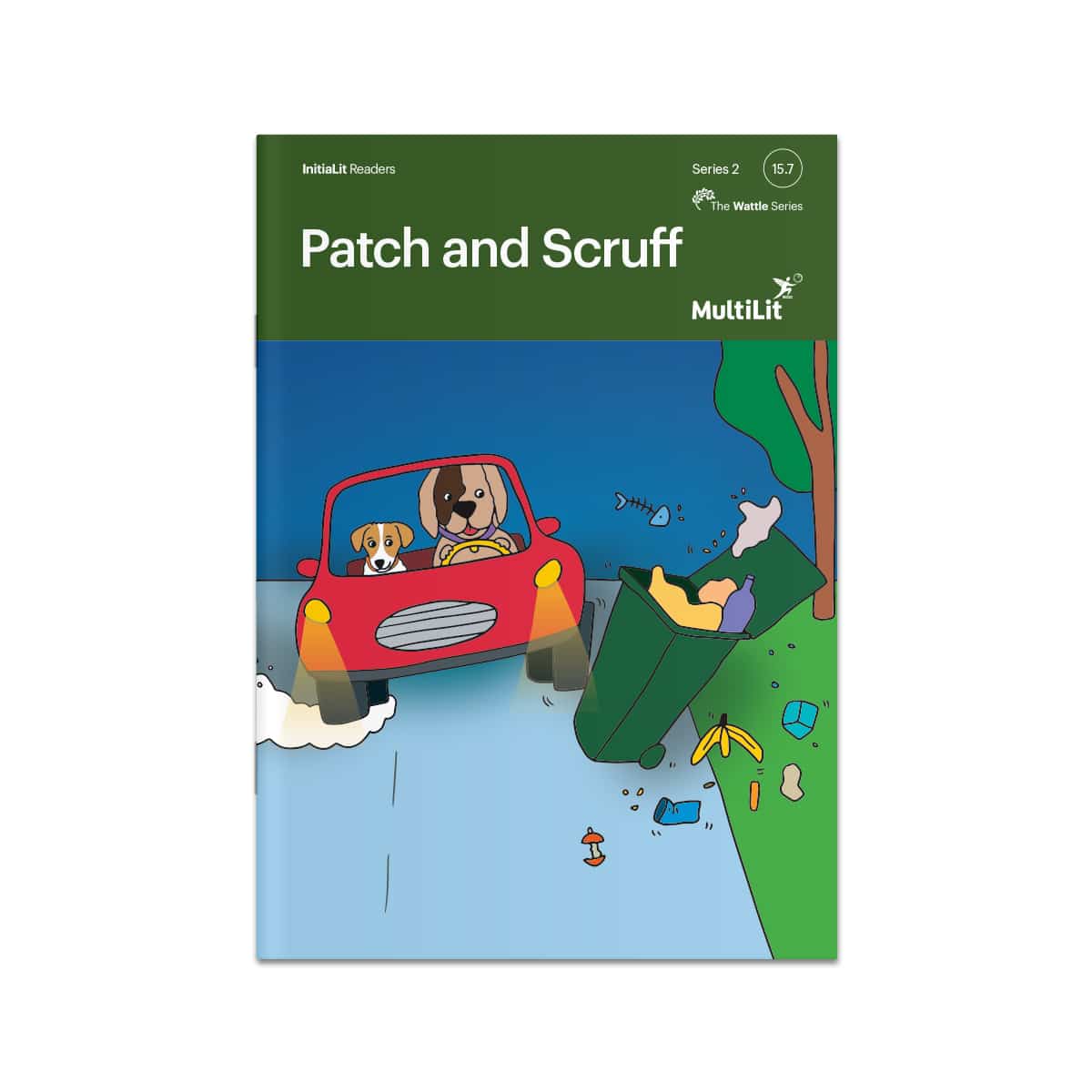 InitiaLit Reader 15.7 Patch and Scruff (The Wattle Series)