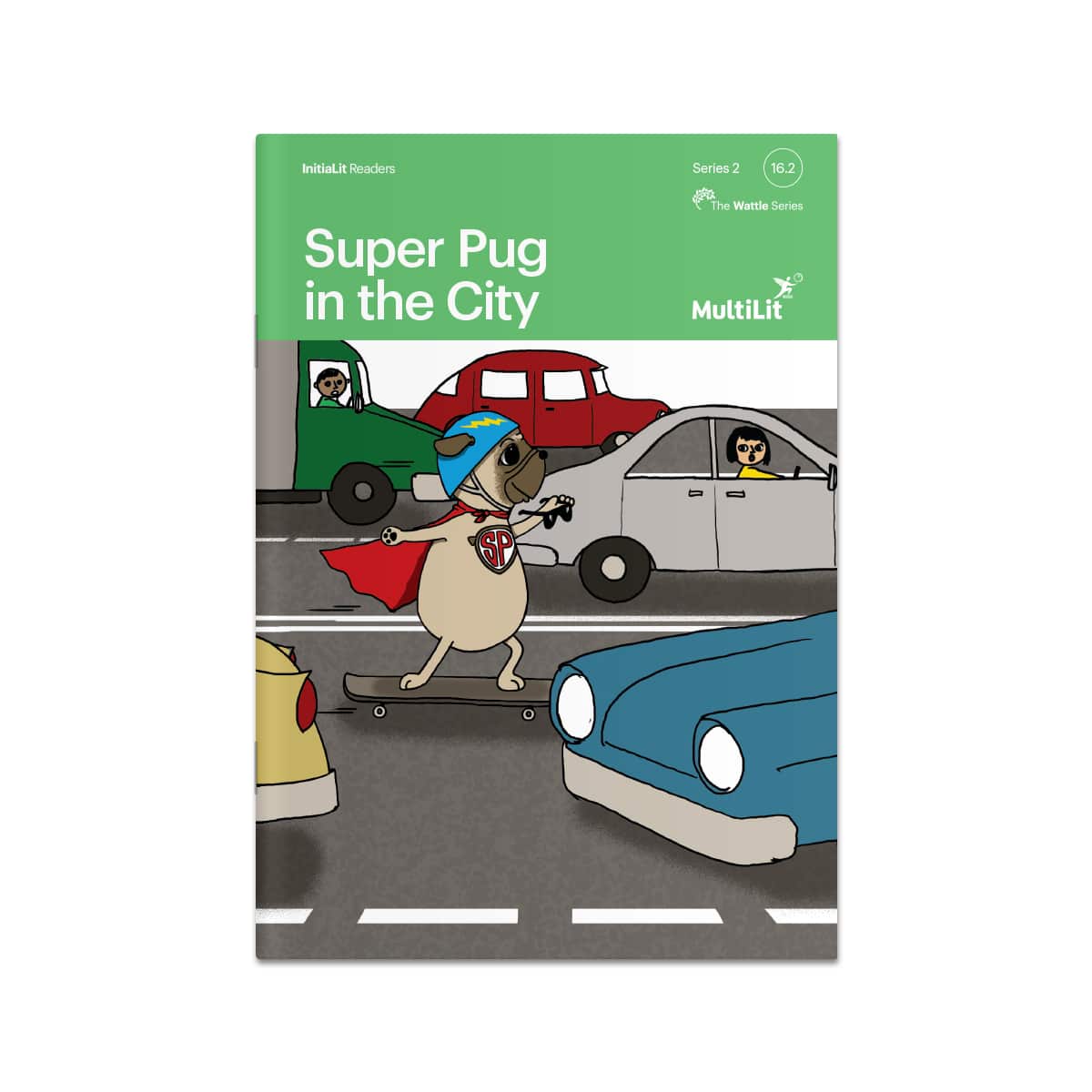 InitiaLit Reader 16.2 Super Pug in the City (The Wattle Series)