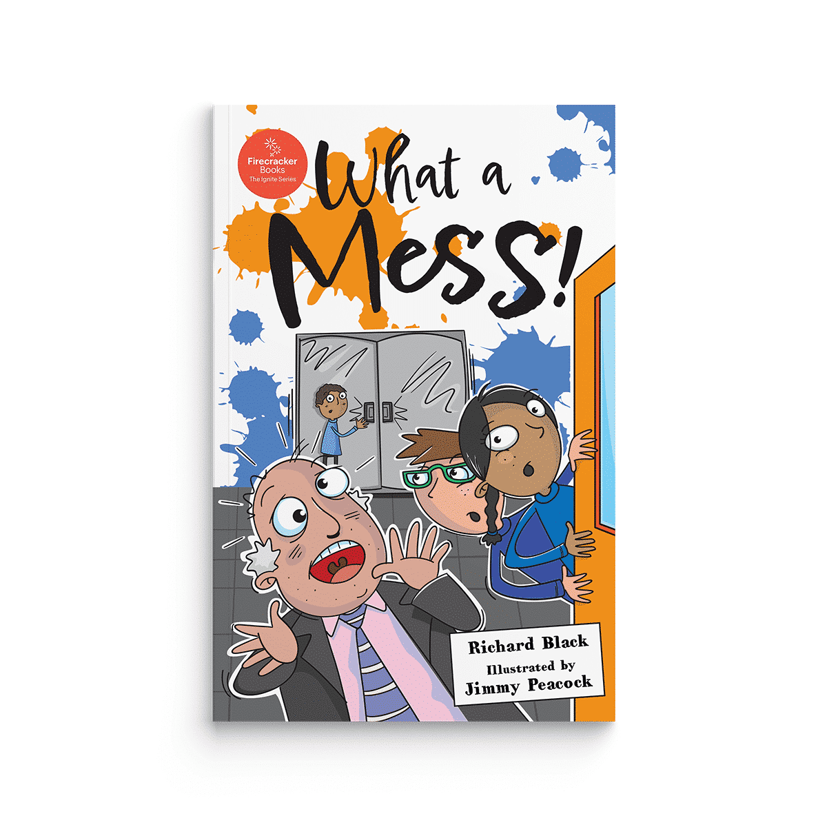 What a Mess! (Firecracker Books, The Ignite Series)