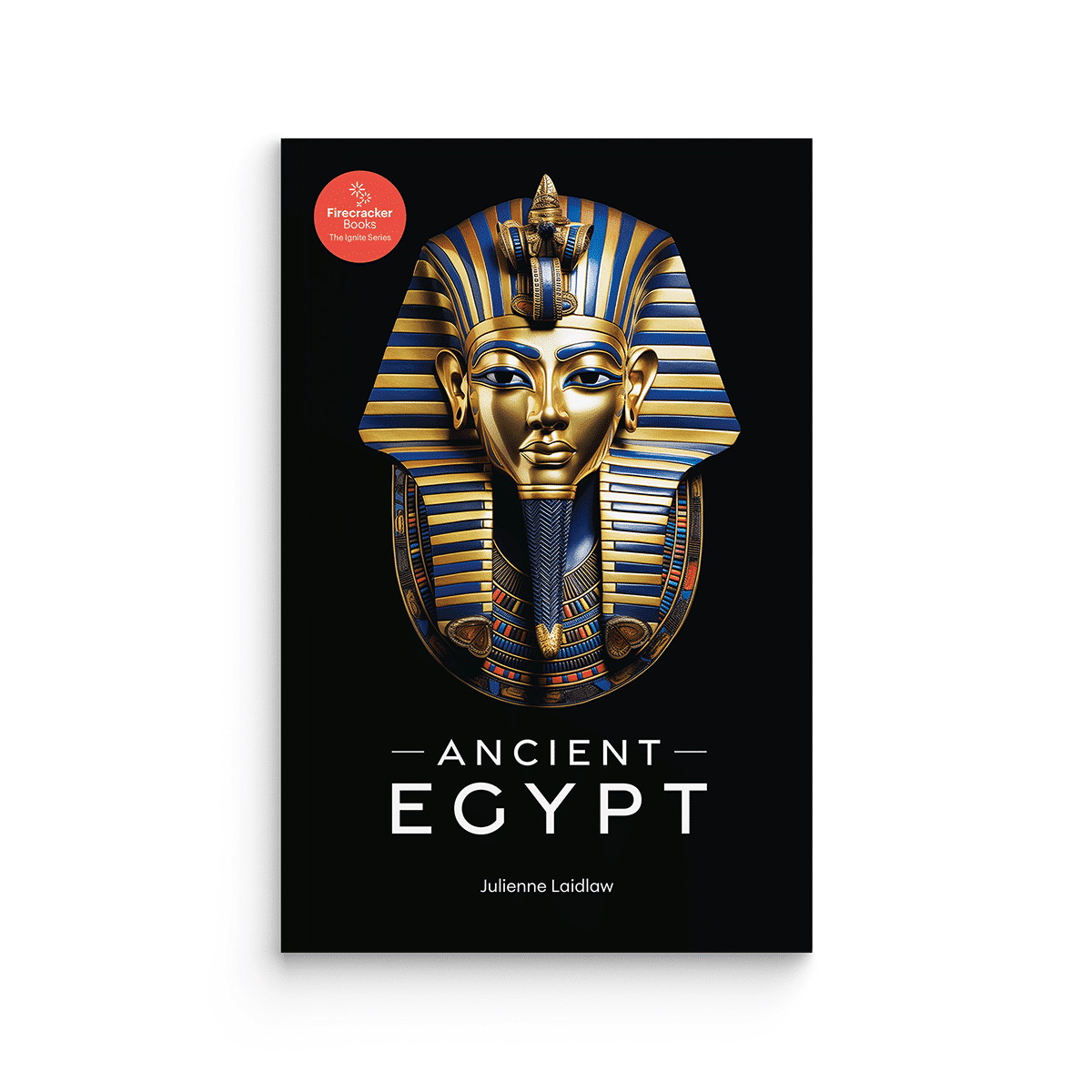 Ancient Egypt (Firecracker Books, The Ignite Series)