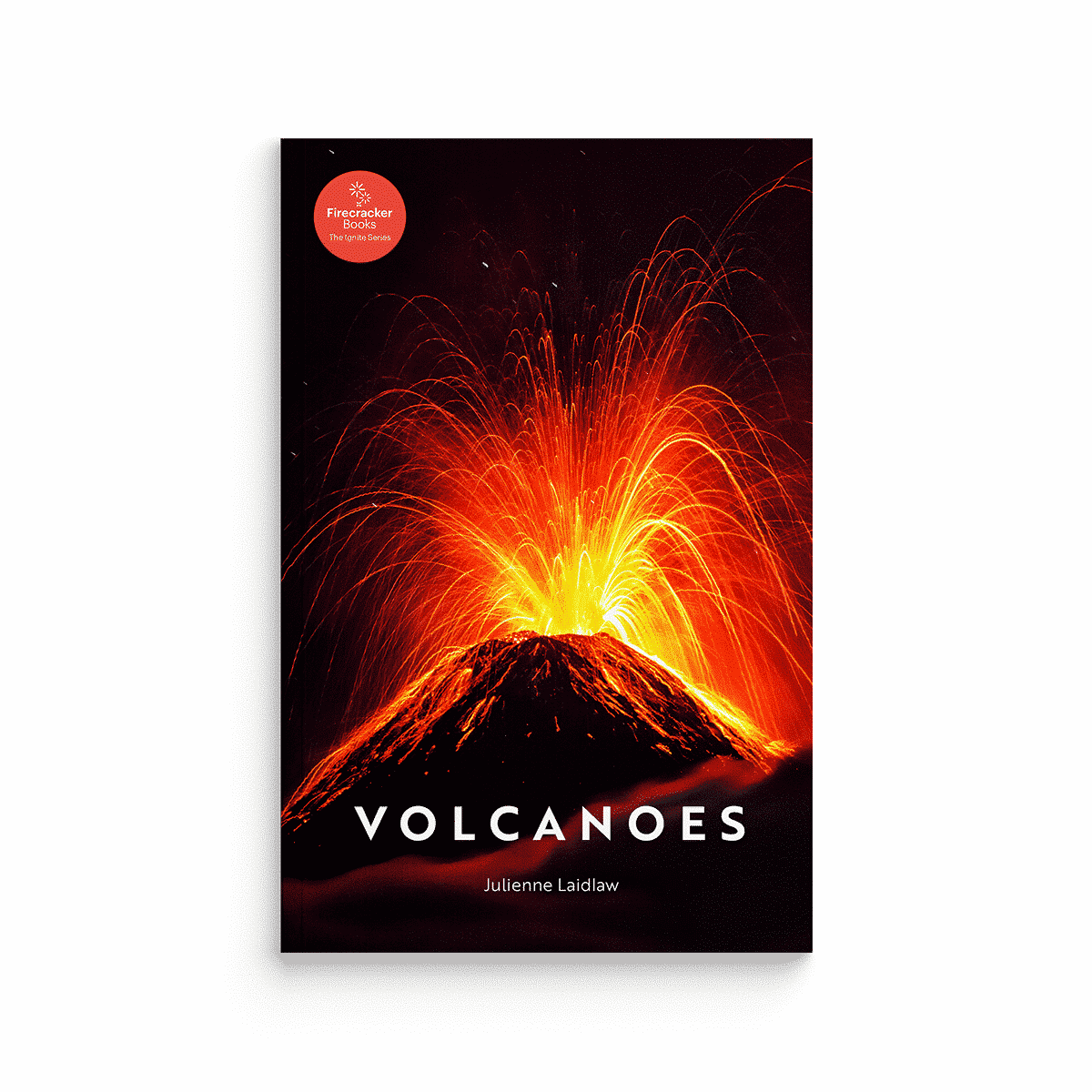 Volcanoes (Firecracker Books, The Ignite Series)