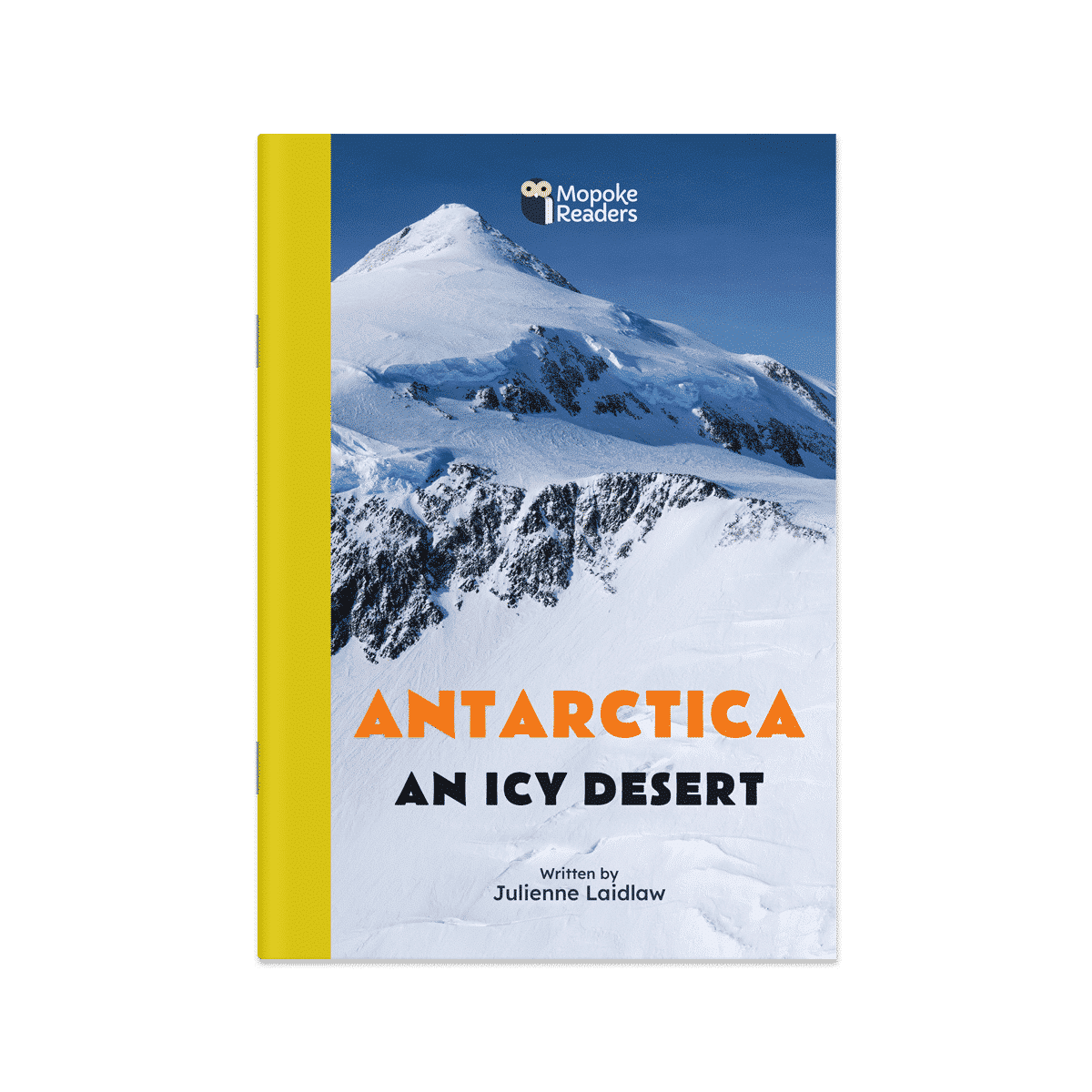 Antarctica: An Icy Desert (Mopoke Readers, Set 5)